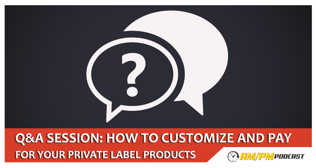 How To Customize and Pay For Your Private Label Products